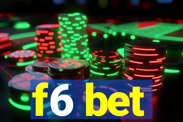 f6 bet